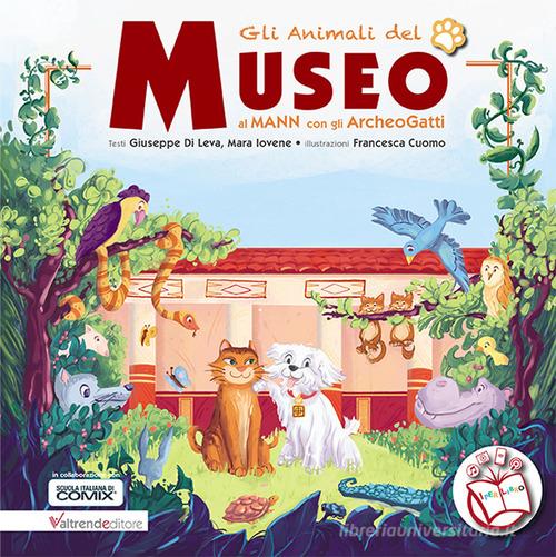 GLI ANIMALI DEL MUSEO. Al MANN con gli ArcheoGatti. Con contenuti multimediali