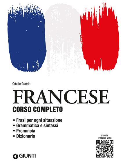 FRANCESE. CORSO COMPLETO. CON FILE AUDIO PER IL DOWNLOAD