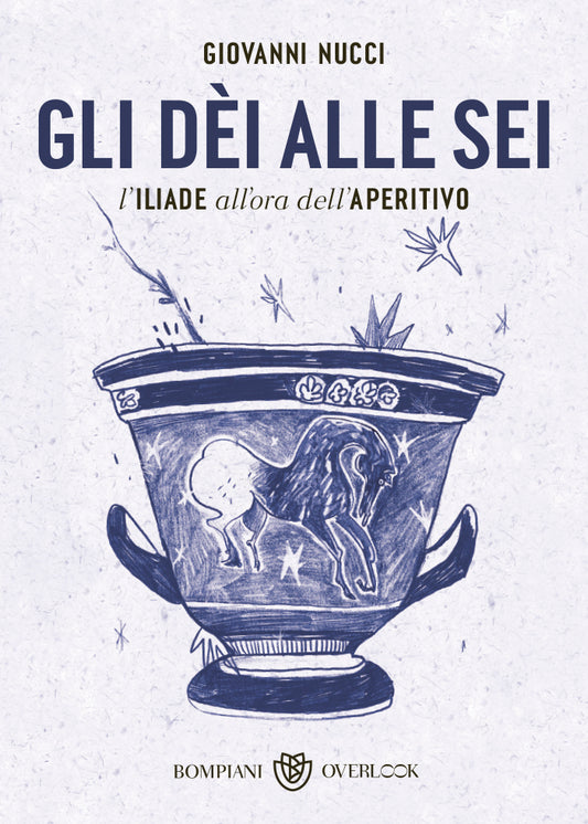 GLI DÈI ALLE SEI. L'Iliade all'ora dell'aperitivo