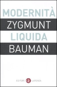 MODERNITÀ LIQUIDA