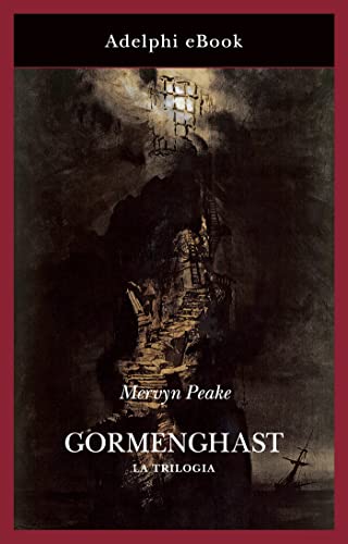 GORMENGHAST. LA TRILOGIA