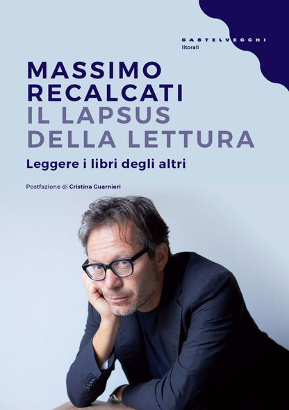 LAPSUS DELLA LETTURA. LEGGERE I LIBRI DEGLI ALTRI