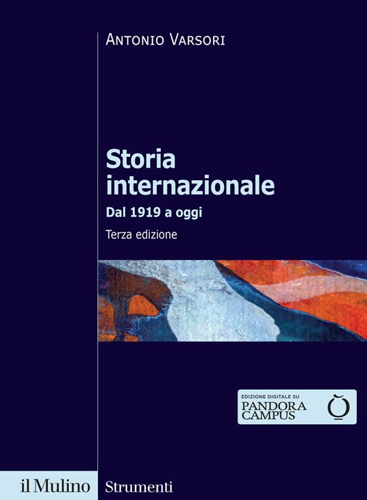 STORIA INTERNAZIONALE. Dal 1919 a oggi