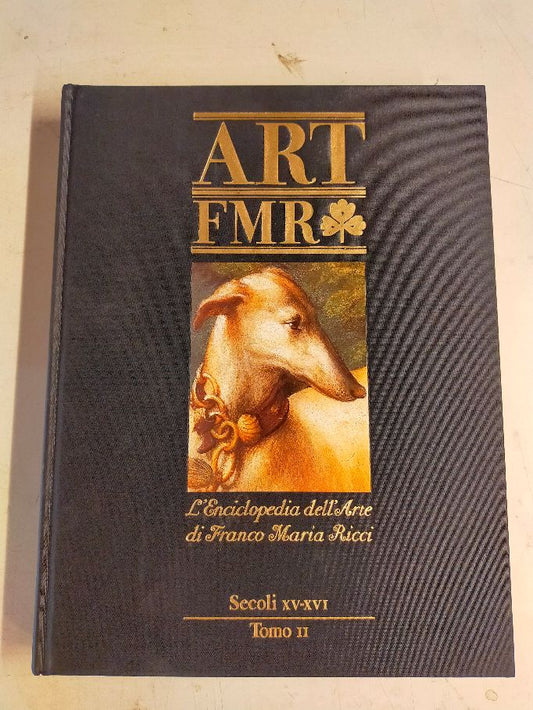 ENCICLOPEDIA DELL'ARTE DI FRANCO MARIA RICCI (N. 5) - SECOLI XV - XVI (tomo 2)