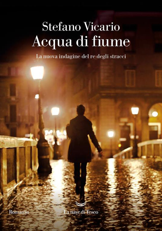 ACQUA DI FIUME. La nuova indagine del re degli stracci