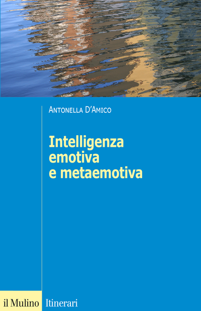 INTELLIGENZA EMOTIVA E METAEMOTIVA