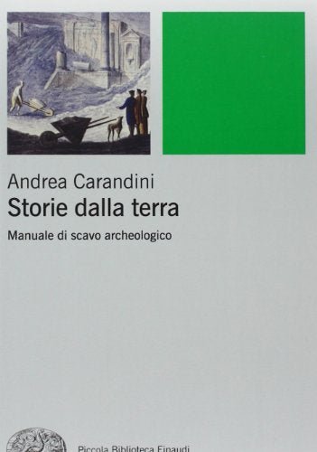 STORIE DELLA TERRA Manuale di scavo archeologico