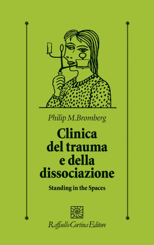 CLINICA DEL TRAUMA E DELLA DISSOCIAZIONE Standing in the Spaces
