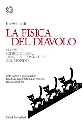 La fisica del diavolo - Maxwell, Schrödinger, Einstein e i paradossi del mondo