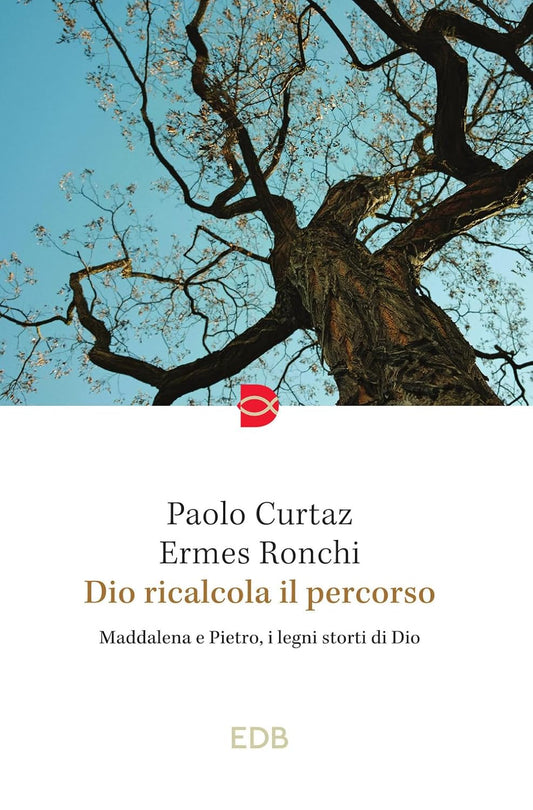 Dio ricalcola il percorso. Maddalena e Pietro, i legni storti di Dio