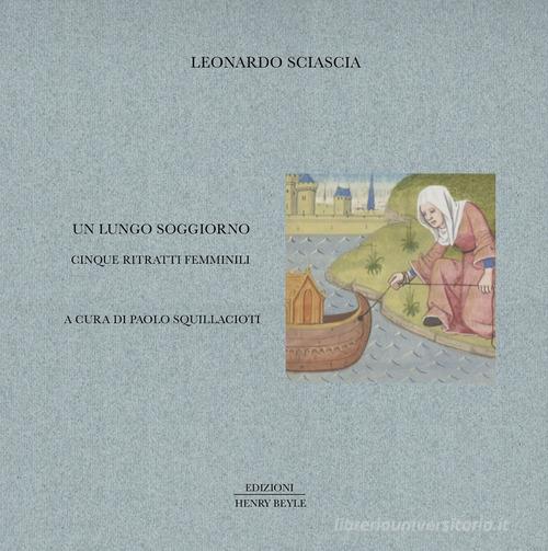 Un lungo soggiorno. Cinque ritratti femminili