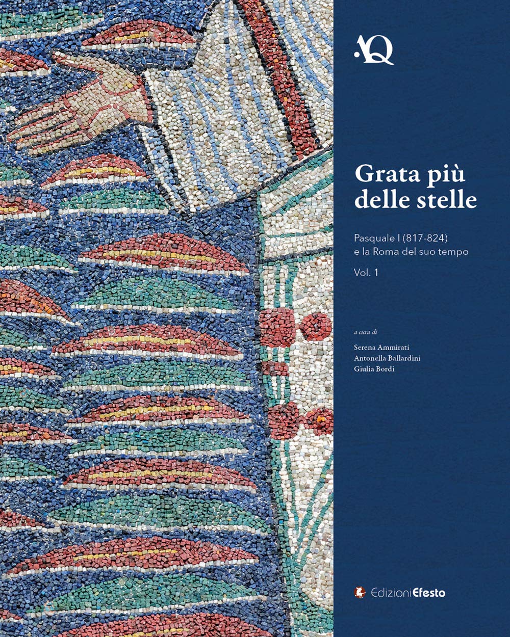 GRATA PIÙ DELLE STELLE: PASQUALE I E LA ROMA DEL SUO TEMPO