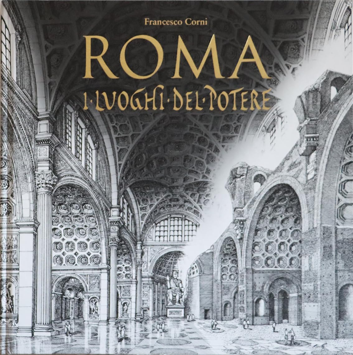 ROMA. I LUOGHI DEL POTERE