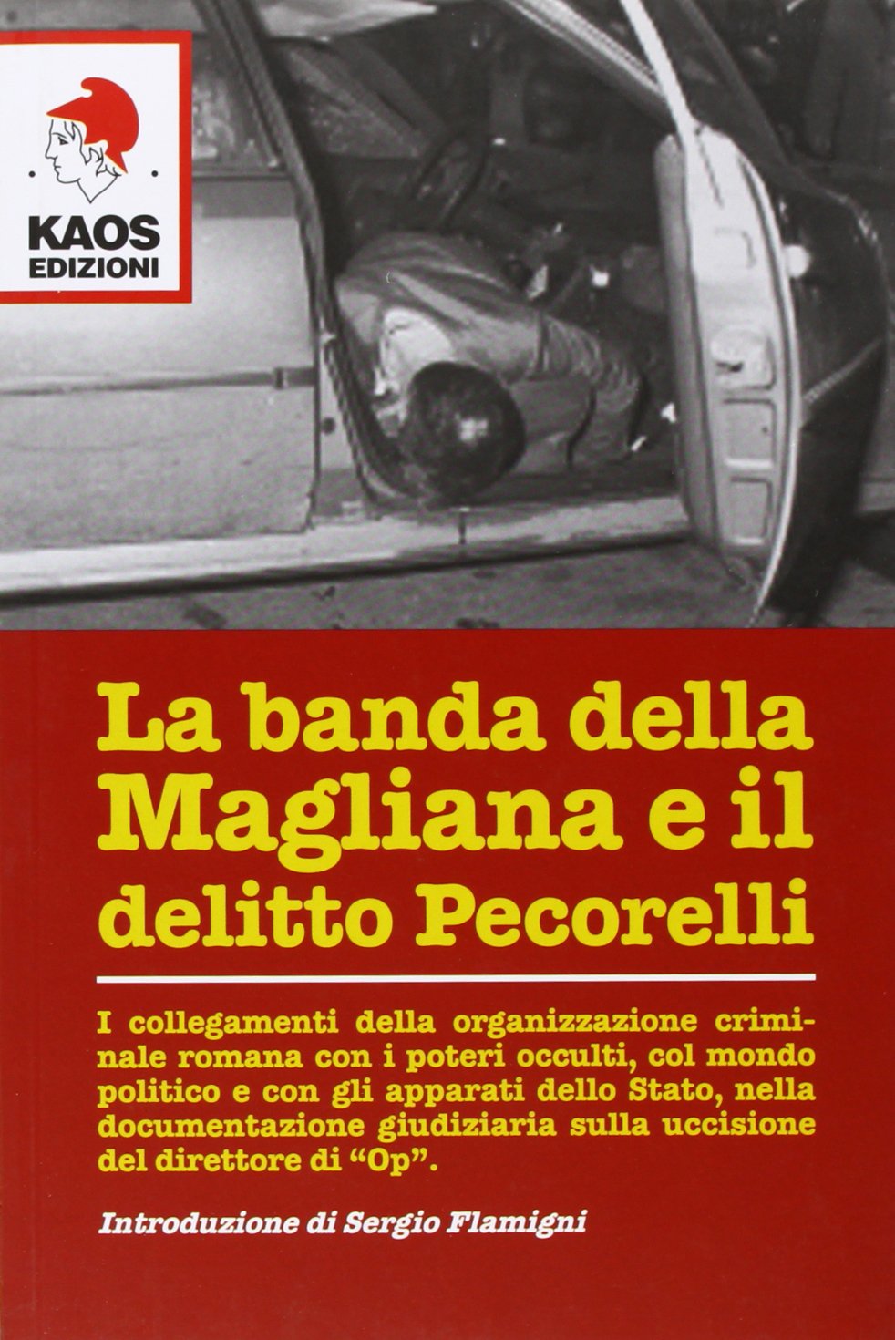 LA BANDA DELLA MAGLIANA  E IL DELITTO PECORELLI