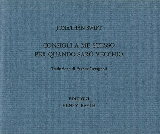 CONSIGLI A ME STESSO PER QUANDO SARO' VECCHIO