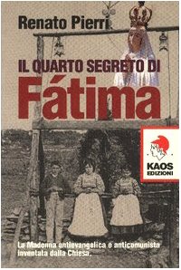 IL QUARTO SEGRETO DI FATIMA