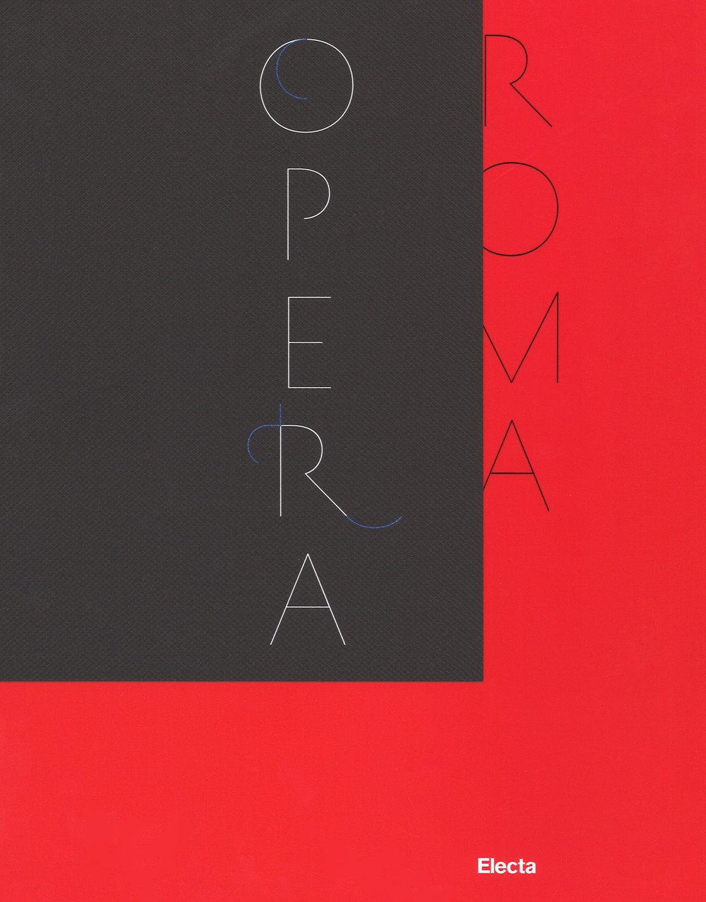 IL TEATRO DELL'OPERA DI ROMA 1880-2017. CATALOGO DELLA MOSTRA