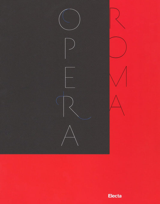 IL TEATRO DELL'OPERA DI ROMA 1880-2017. CATALOGO DELLA MOSTRA