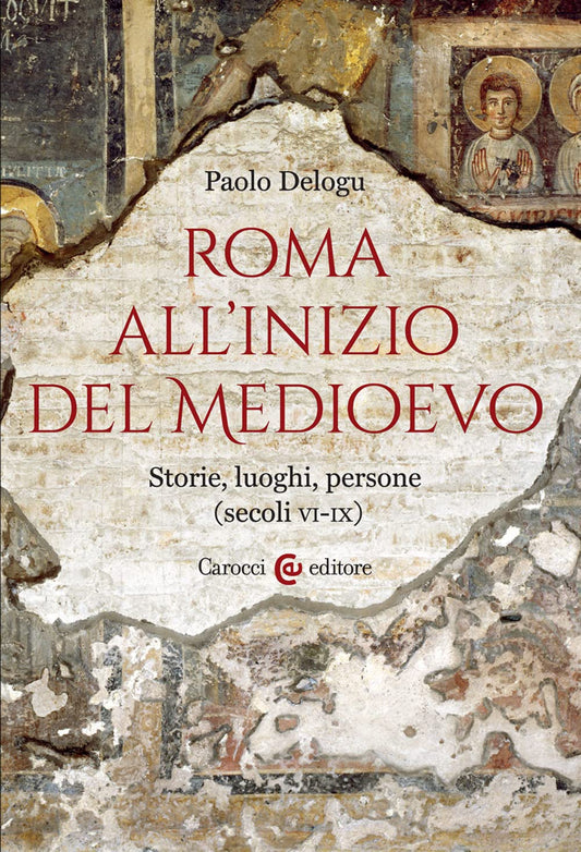 ROMA ALL'INIZIO DEL MEDIOEVO