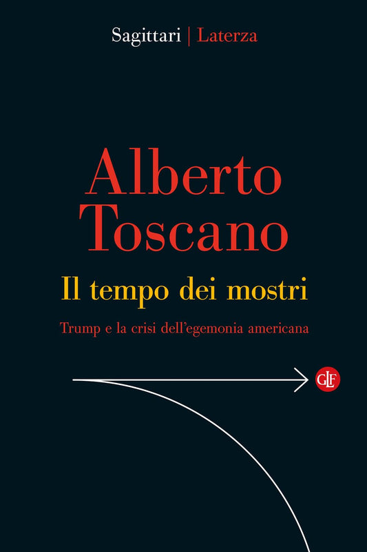 IL TEMPO DEI MOSTRI. TRUMP E LA CRISI DELL’EGEMONIA AMERICANA