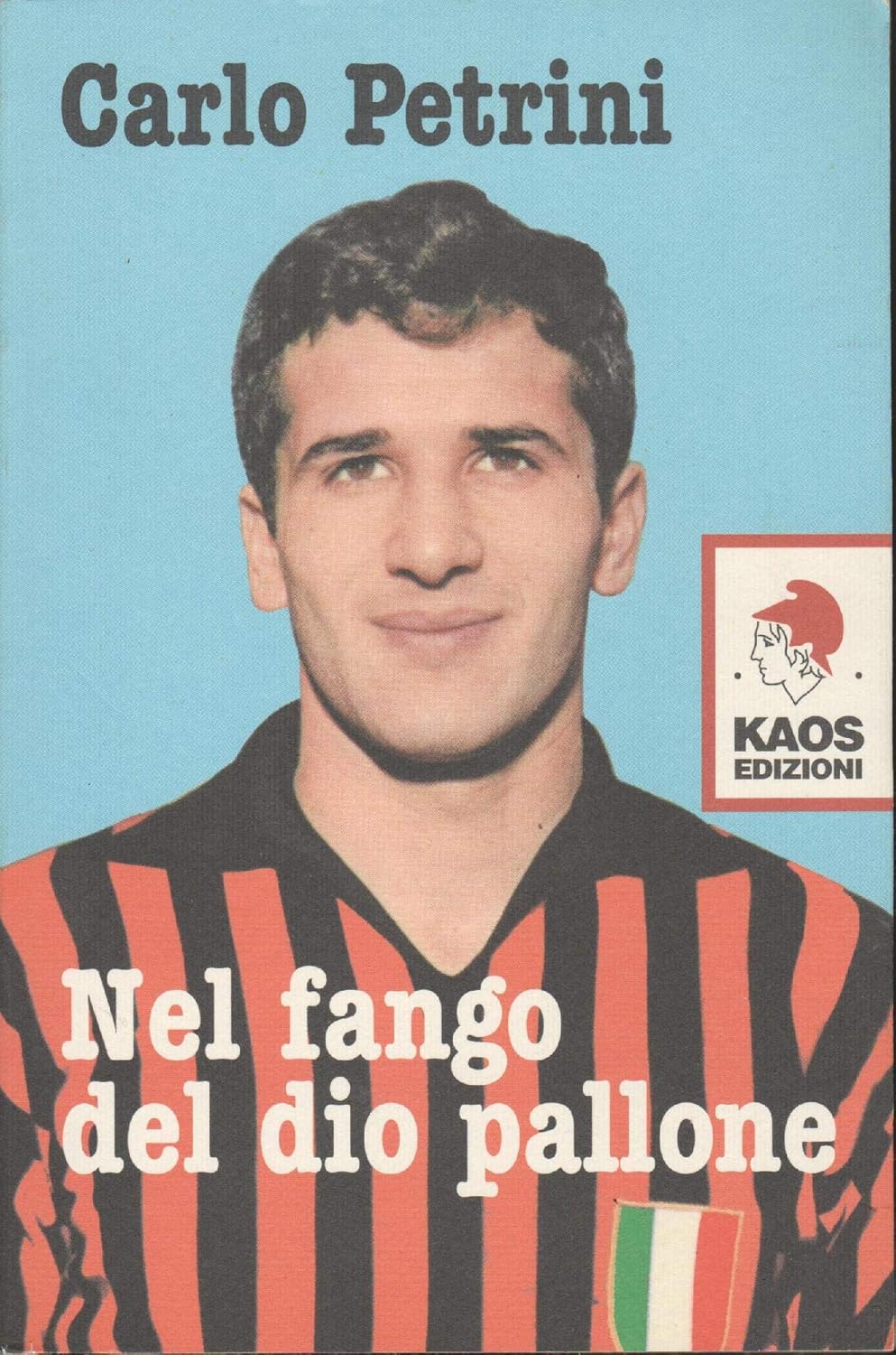 Nel fango del dio pallone