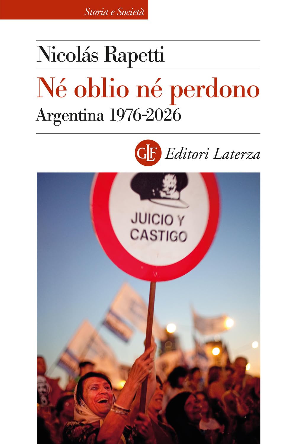 NÉ OBLIO NÉ PERDONO. ARGENTINA 1976-2026