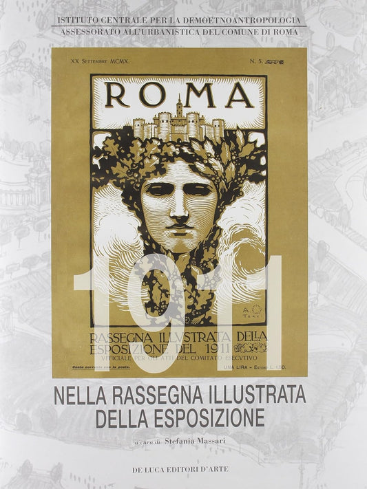 ROMA 1911 NELLA RASSEGNA ILLUSTRATA DELLA ESPOSIZIONE. EDIZ. ILLUSTRATA