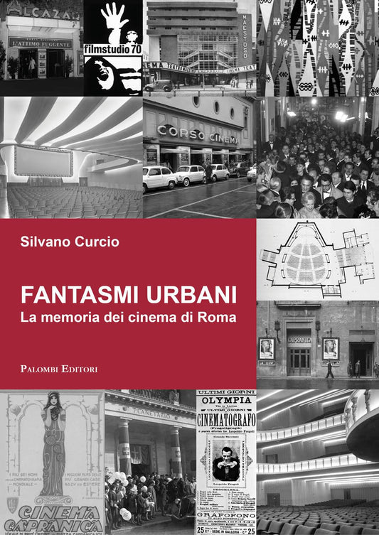 FANTASMI URBANI LA MEMORIA DEI CINEMA DI ROMA