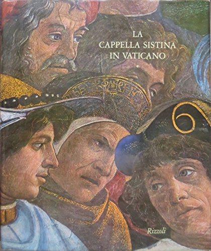 LA CAPPELLA SISTINA IN VATICANO VOLUME I