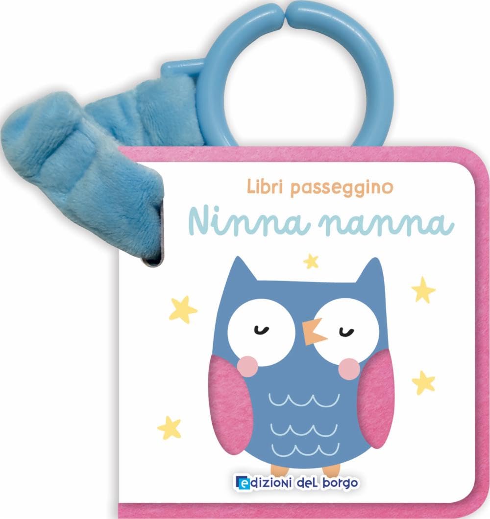 NINNA NANNA. LIBRI PASSEGGINO. EDIZ. A COLORI