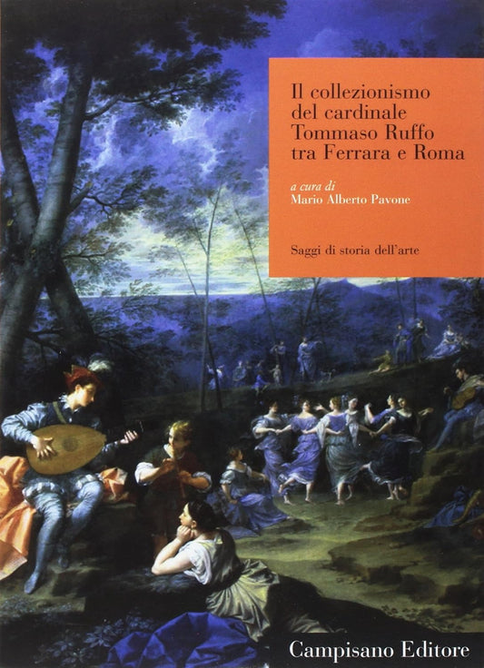 IL COLLEZIONISMO DEL CARDINALE TOMMASO MAFFEI TRA FERRARA E ROMA