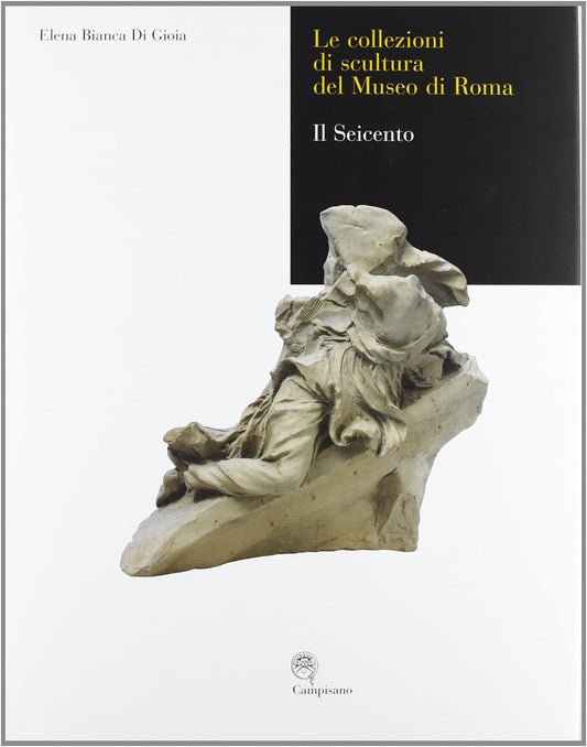 LE COLLEZIONI DI SCULTURA DEL MUSEO DI ROMA