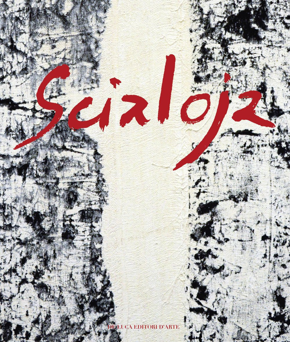 SCIALOJA. AZIONE E PENSIERO. EDIZ. ILLUSTRATA