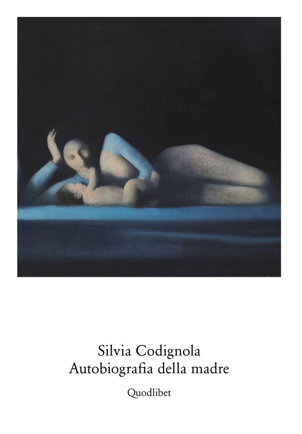 SILVIA CODIGNOLA. AUTOBIOGRAFIA DELLA MADRE. CATALOGO DELLA MOSTRA (ROMA, 17 GIUGNO-17 SETTEMBRE 2017). EDIZ. MULTILINGUE