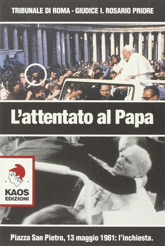 L'ATTENTATO AL PAPA