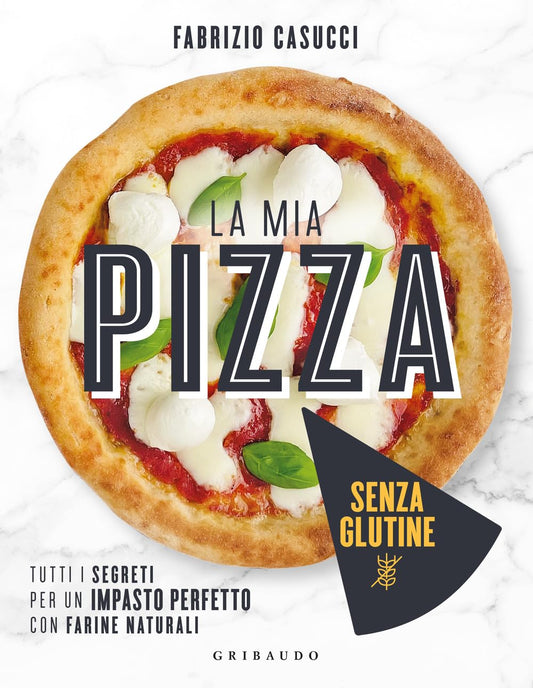 LA MIA PIZZA SENZA GLUTINE