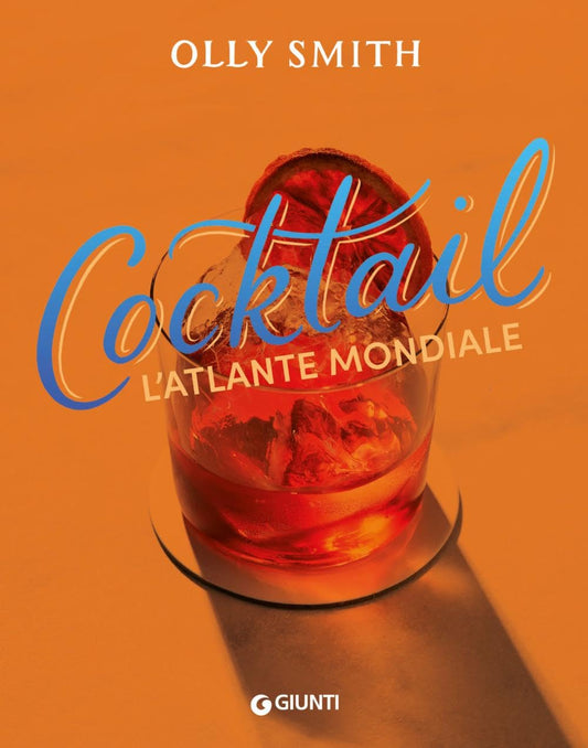 COCKTAIL. L'ATLANTE MONDIALE