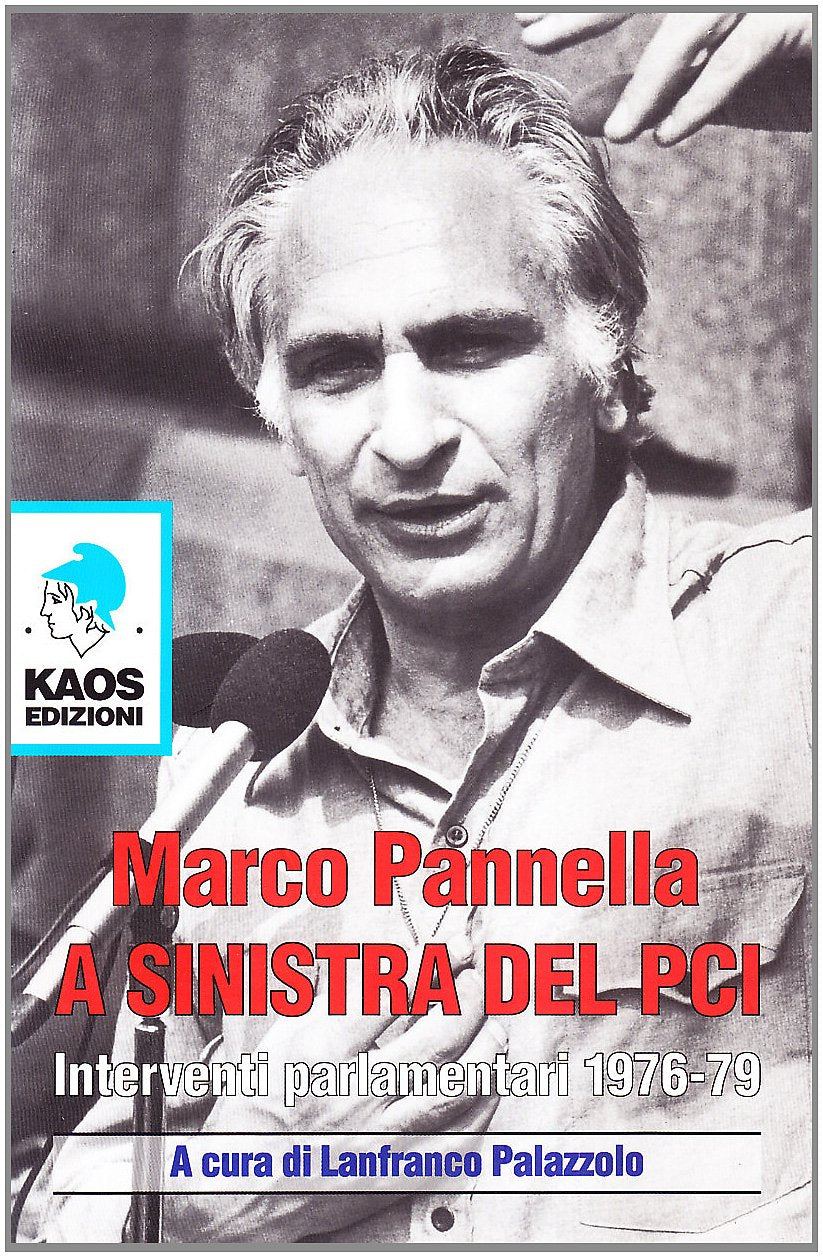 A sinistra del PCI. Interventi parlamentari 1976-79
