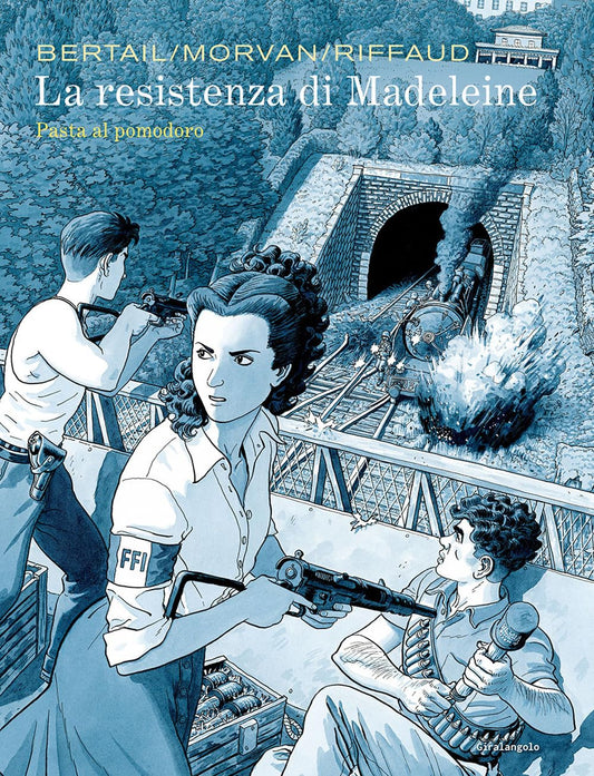 LA RESISTENZA DI MADELEINE. PASTA AL POMODORO (VOL. 3)