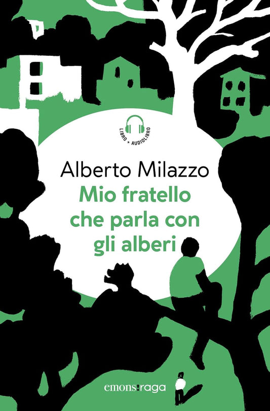 Mio fratello che parla con gli alberi