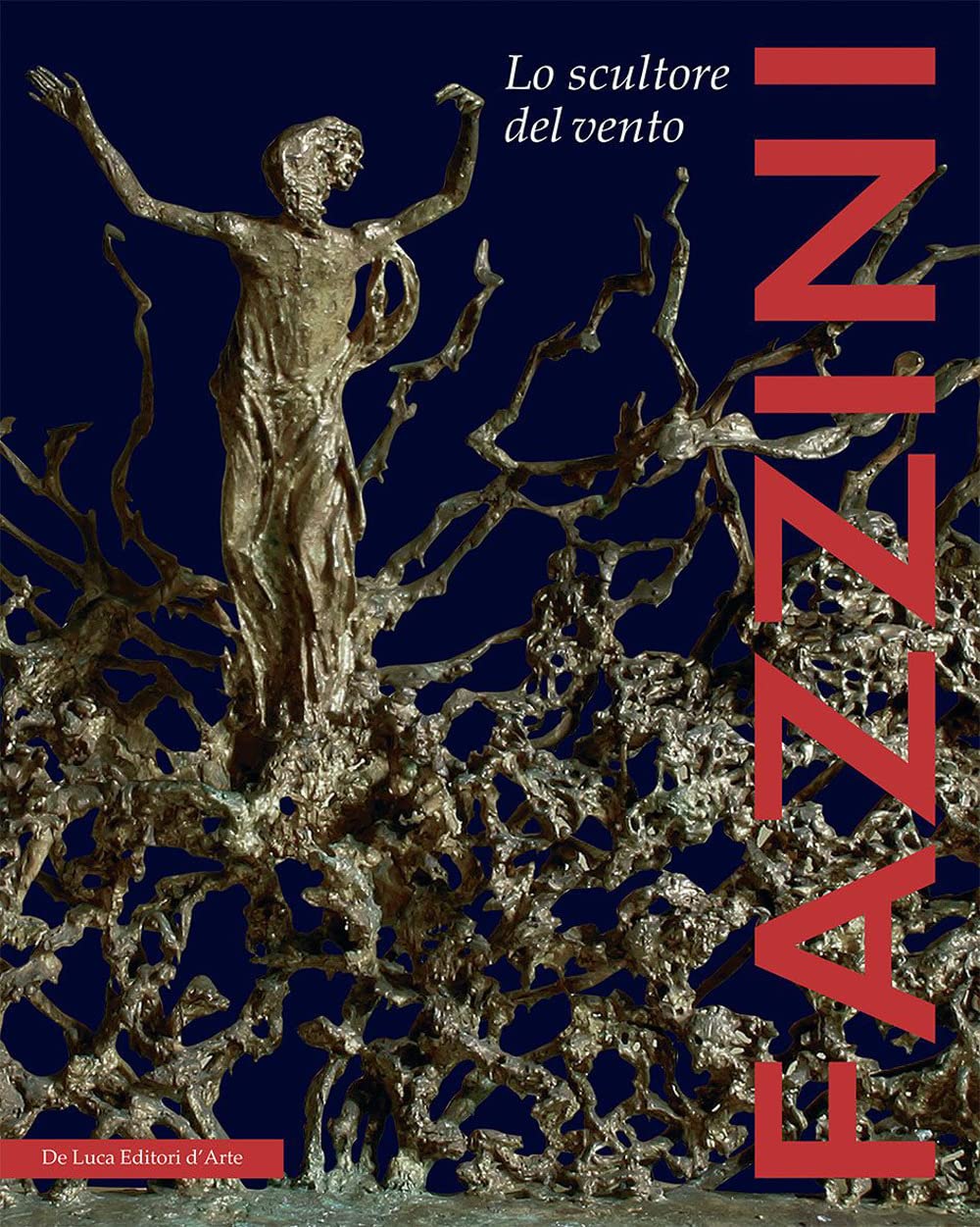 PERICLE FAZZINI. LO SCULTORE DEL VENTO. EDIZ. ITALIANA E INGLESE