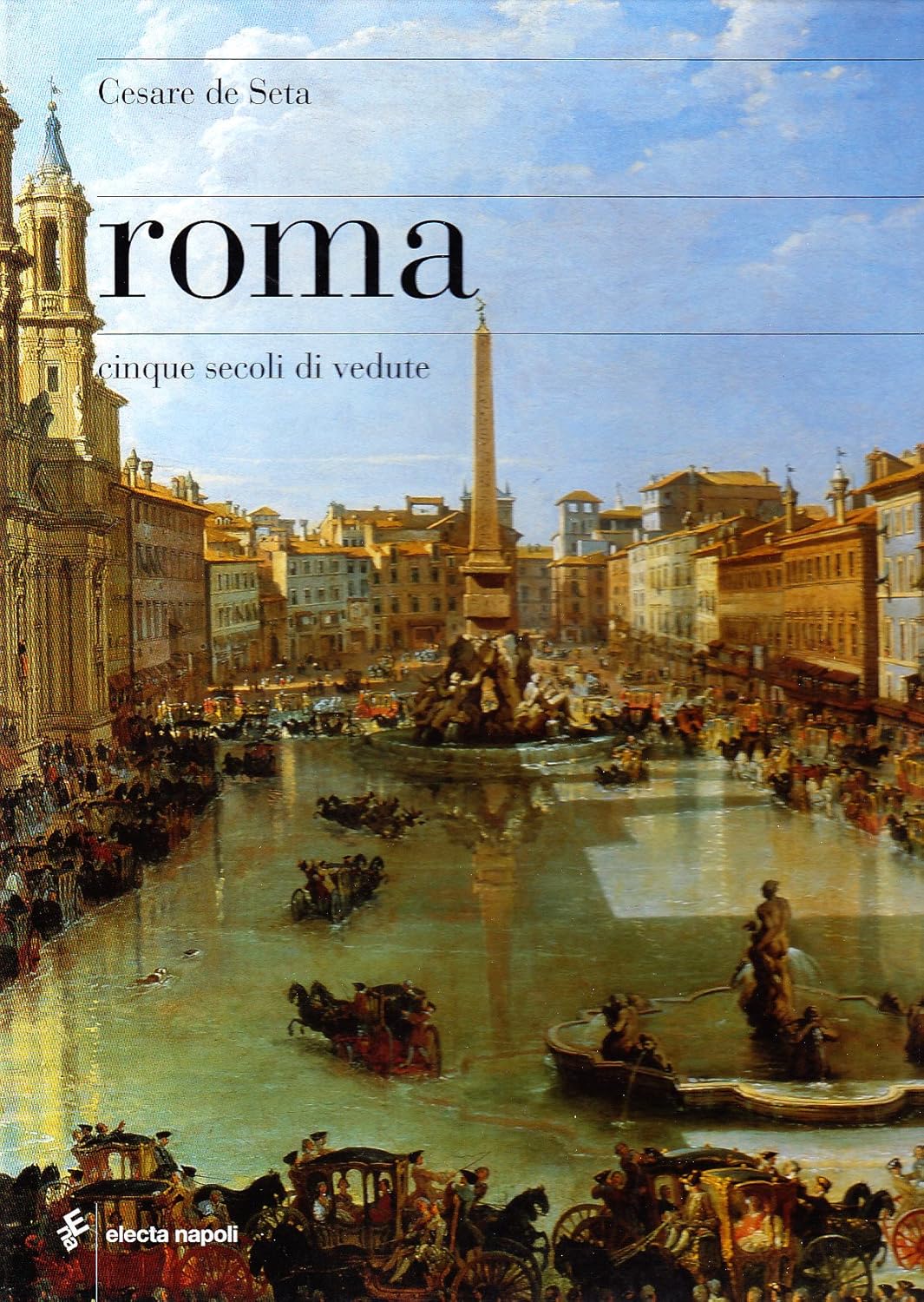ROMA. CINQUE SECOLI DI VEDUTE
