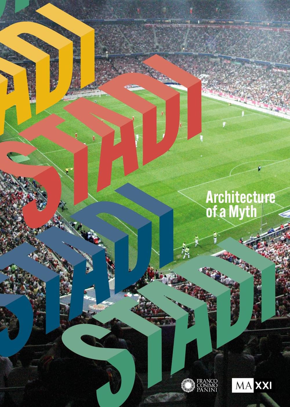 STADI. ARCHITECTURE OF A MYTH