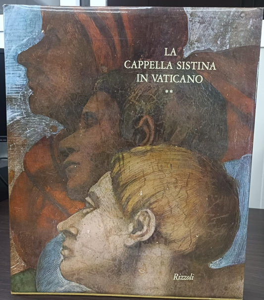 LA CAPPELLA SISTINA IN VATICANO VOLUME II