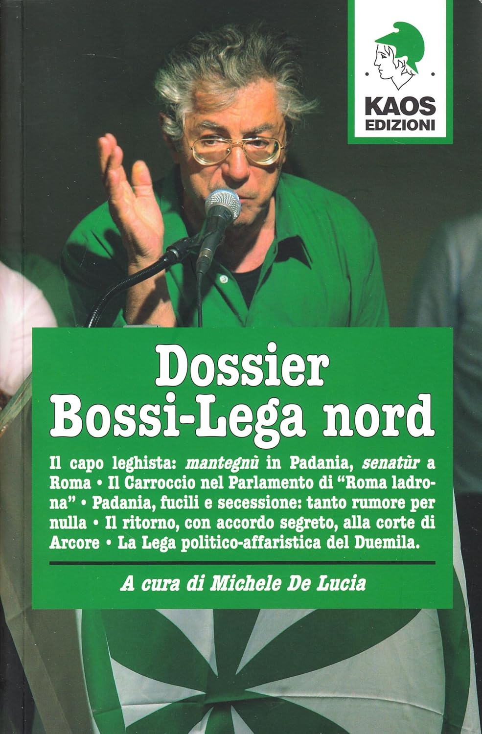 DOSSIER BOSSI - LEGA NORD