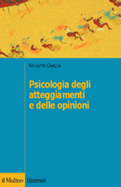 PSICOLOGIA DEGLI ATTEGGIAMENTI E DELLE OPINIONI