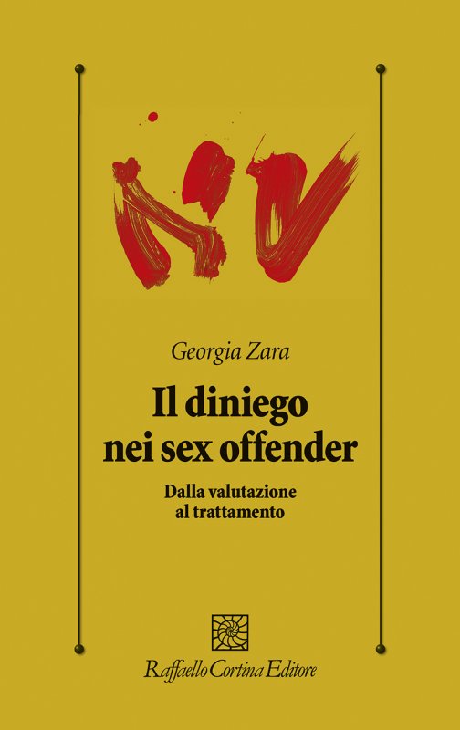 IL DINIEGO NEI SEX OFFENDER Dalla valutazione al trattamento