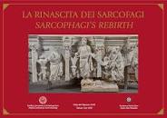 LA RINASCITA DEI SARCOFAGI SARCOPHAGI'S REBIRTH