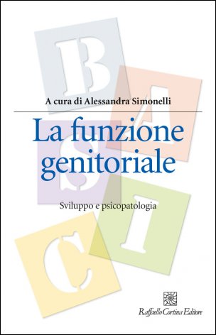 LA FUNZIONE GENITORIALE Sviluppo e psicopatologia