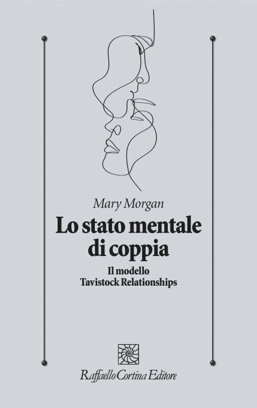 LO STATO MENTALE DI COPIA Il modello Tavistock Relationships